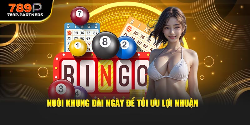 Nuôi khung dài ngày để tối ưu lợi nhuận 